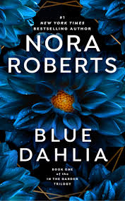 Blue Dahlia: In the Garden Trilogy