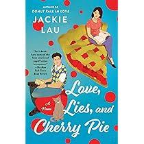 Love, Lies, and Cherry Pie